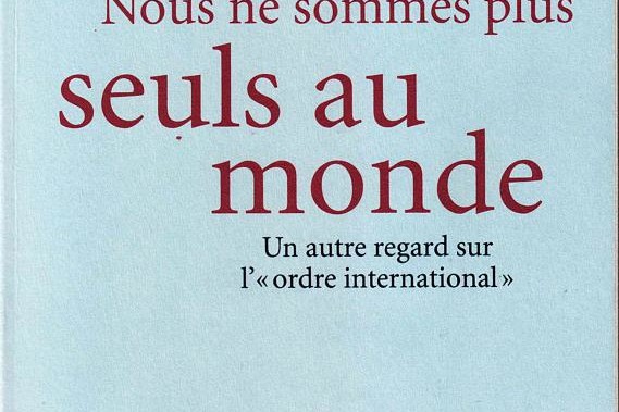 Nous ne sommes plus seuls au Monde