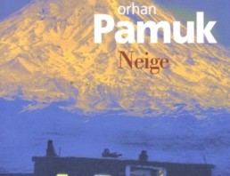 « Neige » du Prix Nobel turc Orhan PAMUK (note de lecture)
