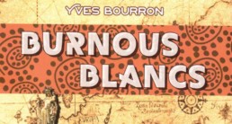 Burnous Blancs d'Yves Bourron