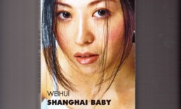 « Shanghai Baby » de Zhou WEIHUI