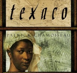 « Texaco » de Patrick CHAMOISEAU