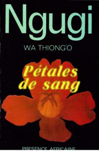 "Pétales de sang" de Ngugi wa Thiongo (note de lecture) couverture du livre