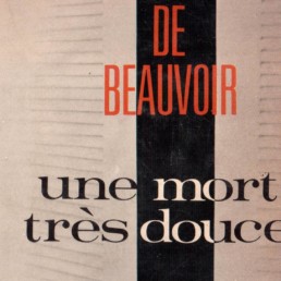 « Une mort très douce » de Simone DE BEAUVOIR (note de lecture)
