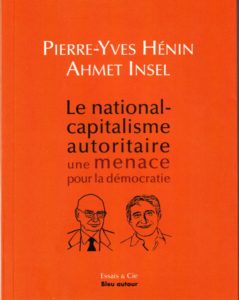« Le national capitalisme autoritaire » de Pierre-Yves HENIN et Ahmet INSEL (note de lecture) couverture du livre