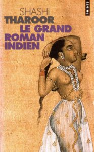« Le Grand Roman Indien » de Shashi THAROOR (note de lecture) couverture du livre