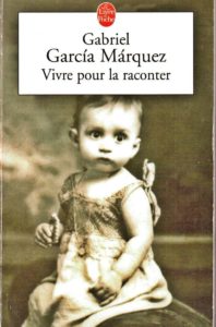 « Vivre pour la raconter » de Gabriel Garcia MARQUEZ couverture du livre
