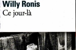 « Ce jour-là » de Willy RONIS (note de lecture)