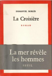 « La Croisière » d’Emmanuel ROBLES couverture du livre