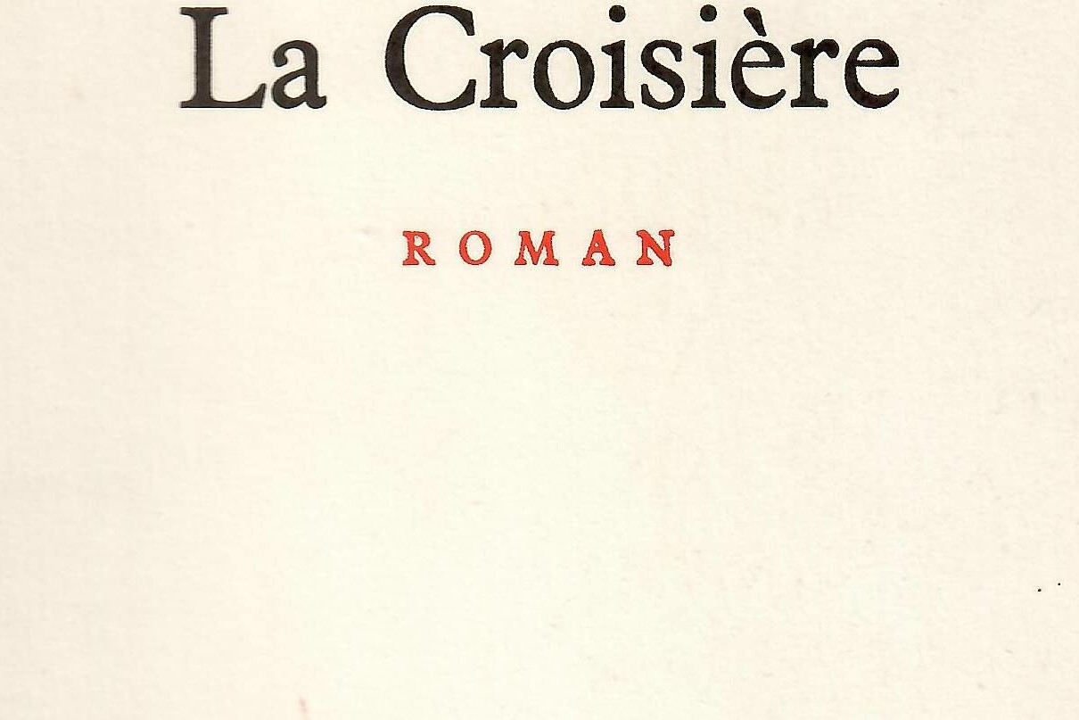 « La Croisière » d’Emmanuel ROBLES (note de lecture)