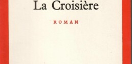 « La Croisière » d’Emmanuel ROBLES (note de lecture)