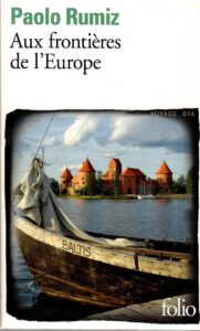 « Aux frontières de l’Europe » de Paolo RUMIZ couverture du livre