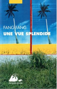 « Une vue splendide » de FANG FANG couverture du livre