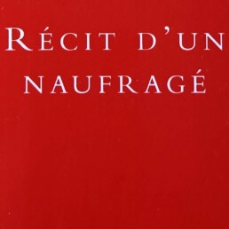 « Récit d’un naufragé » de Gabriel GARCIA MARQUEZ