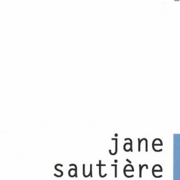 « tout ce qui nous était à venir » de Jane SAUTIERE