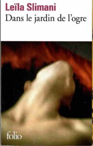 « Dans le jardin de l’ogre » de Leïla SLIMANI couverture du livre